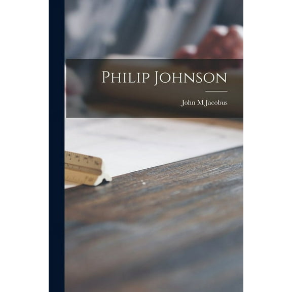 Philip Johnson, (Paperback)