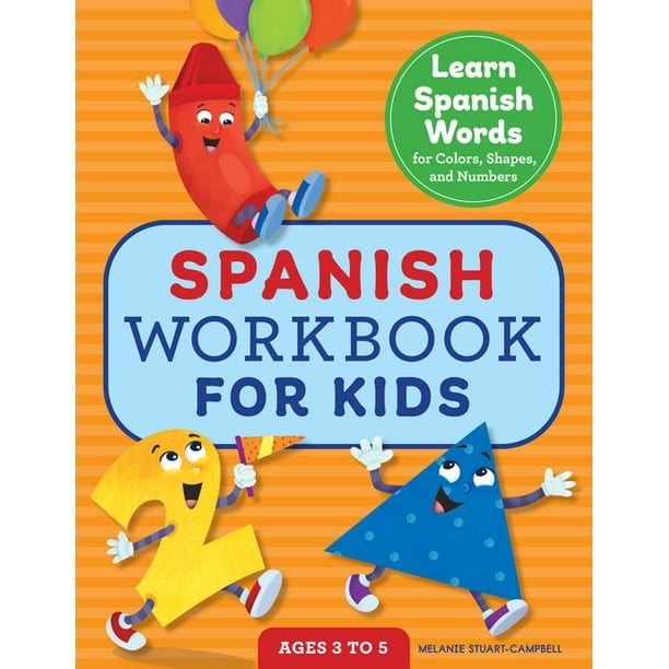 Spanish Workbook For Kids Learn Spanish Words For Colors Shapes And spanish-workbook-for-kids-learn-spanish-words-for-colors-shapes-and
