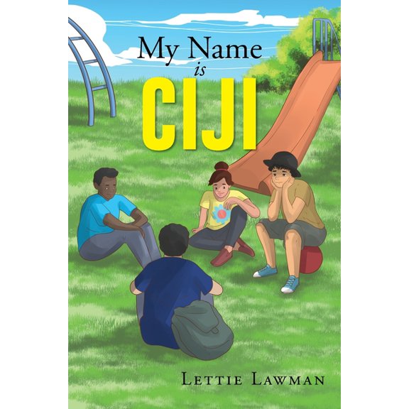 My Name is Ciji: The Ciji Book Series, (Paperback)