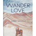thumbnail image 3 of Wander Love:  Lessons, Tips & Inspiration from a Solo Traveller, 3 of 5