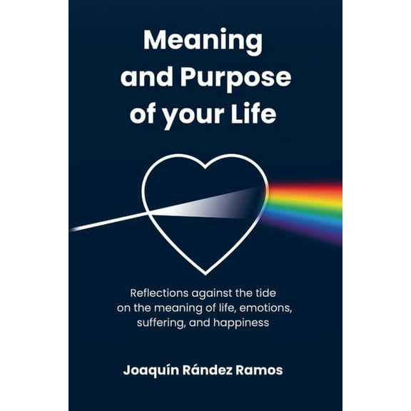 Meaning and Purpose of your Life, (Paperback)