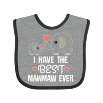 Inktastic Best Mawmaw Ever Grandchild Boys or Girls Baby Bib