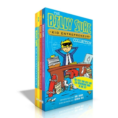 The Billy Sure Kid Entrepreneur Collection : Billy Sure Kid Entrepreneur; Billy Sure Kid Entrepreneur and the Stink Spectacular; Billy Sure Kid Entrepreneur and the Cat-Dog Translator; Billy Sure Kid Entrepreneur and the Best