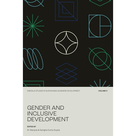 Emerald Studies in Sustainable Business Development: Gender and Inclusive Development (Series #3) (Hardcover)