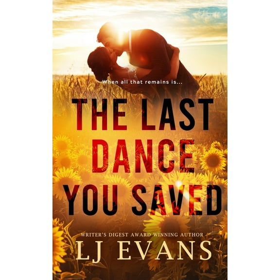 The Last Dance You Saved, (Paperback)