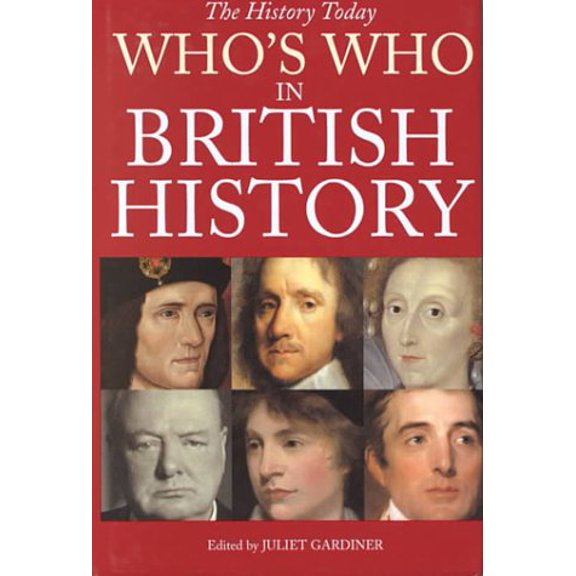 Pre-Owned Who's Who in British History (Hardcover) 1855857715 9781855857711