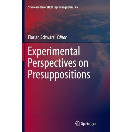 ISBN 9783319347974 product image for Studies in Theoretical Psycholinguistics: Experimental Perspectives on Presuppos | upcitemdb.com