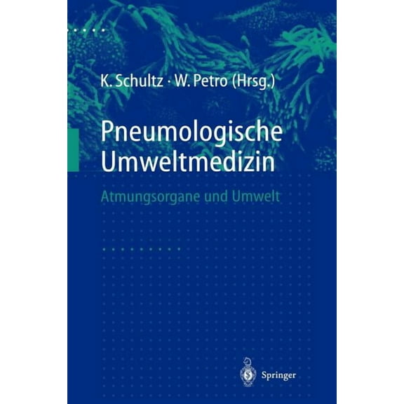 Pneumologische Umweltmedizin: Atmungsorgane Und Umwelt, (Paperback)
