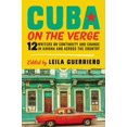 thumbnail image 1 of Pre-Owned Cuba on the Verge: 12 Writers on Continuity and Change in Havana and Across the Country (Paperback) 0062661078 9780062661074, 1 of 1
