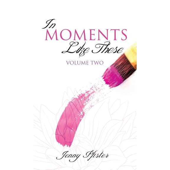 In Moments Like These Volume Two, (Hardcover)
