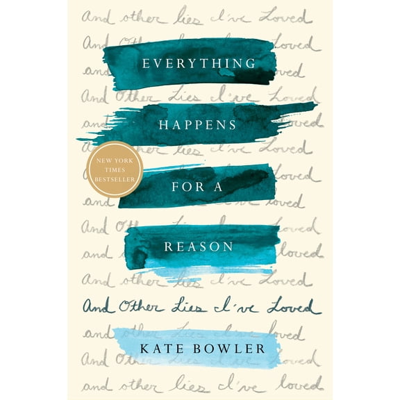 Pre-Owned Everything Happens for a Reason: And Other Lies I've Loved (Hardcover) 0399592067 9780399592065