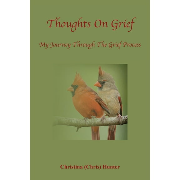 Thoughts On Grief-My Journey Through The Grief Process, (Paperback)