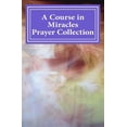thumbnail image 1 of Pre-Owned A Course in Miracles Prayer Collection Paperback, 1 of 1