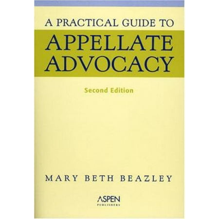 A Practical Guide to Appellate Advocacy, Used [Paperback]