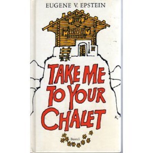Pre-Owned Take me to your chalet (Hardcover) 3716504114 9783716504116
