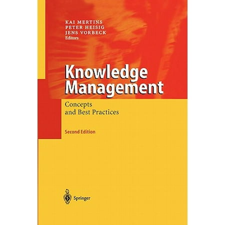 Knowledge Management : Concepts and Best (Knowledge Management Concepts And Best Practices)