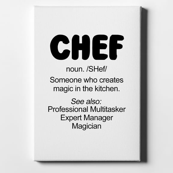 Chef Definition - Magic in the Kitchen - 11" x 14" - Decorative Canvas Wall Art - White Edge - 5/8" Gallery Wrapped