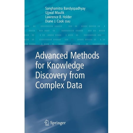 Advanced Information and Knowledge Proce Advanced Methods for Knowledge Discovery from Complex Data (Hardcover)