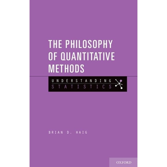 Understanding Statistics Philosophy of Quantitative Methods: Understanding Statistics, (Paperback)