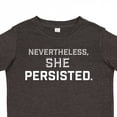 thumbnail image 4 of Inktastic Nevertheless, She Persisted Boys or Girls Toddler T-Shirt, 4 of 5