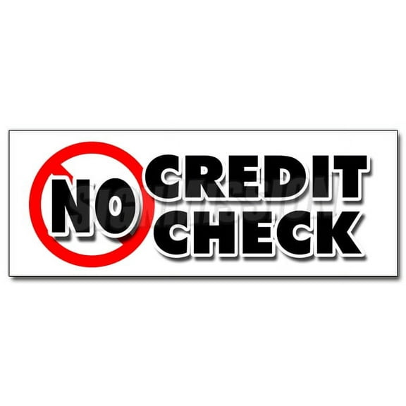 48" NO CREDIT CHECK DECAL sticker car automobile pay here furniture appliance
