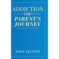 thumbnail image 1 of Addiction: le Voyage des Parents de l'Enfer à l'Espoir, 1 of 1