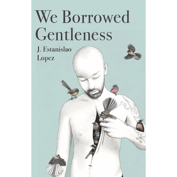 We Borrowed Gentleness, (Paperback)