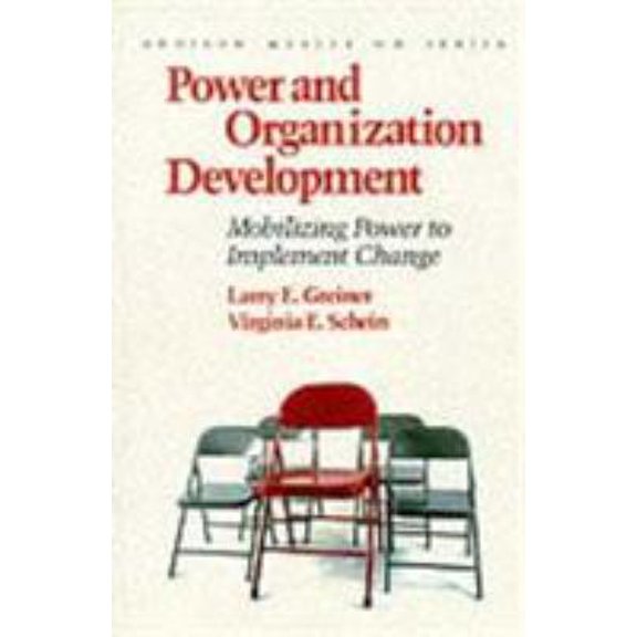 Pre-Owned Power and Organization Development: Mobilizing Power to Implement Change (Prentice Hall Organizational Development Series) (Paperback) 0201121859 9780201121858