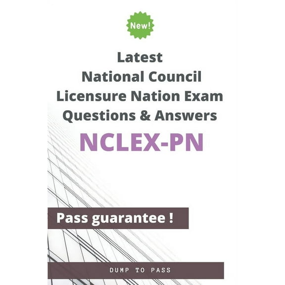 Latest National Council Licensure Nation NCLEX-PN Exam Questions and Answers: NCLEX-PN Workbook, (Paperback)
