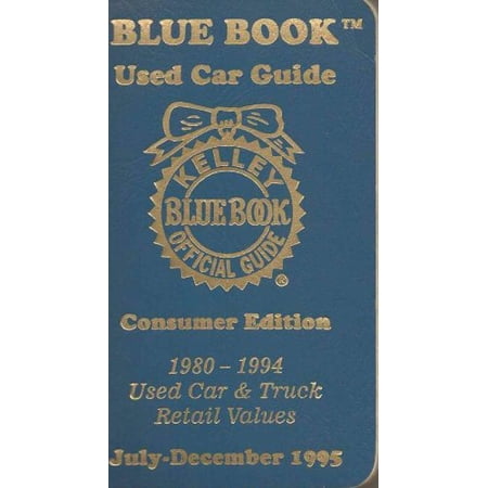 Pre-Owned Kelley Blue Book Used Car Guide: Consumer Edition, July-December 1995, Covers 1980-1994 Cars (Paperback) 188339208X 9781883392086