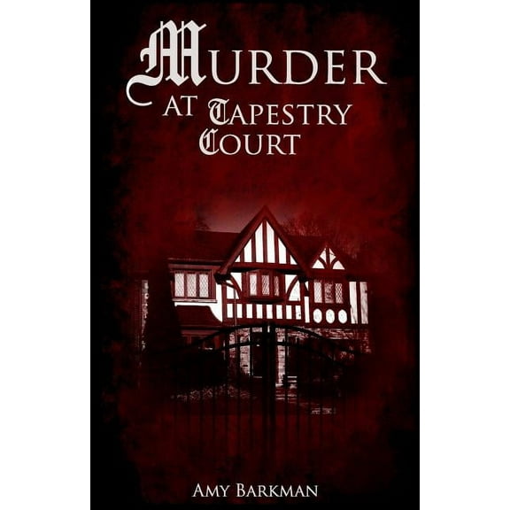 Murder at Tapestry Court (Paperback) by Amy Barkman