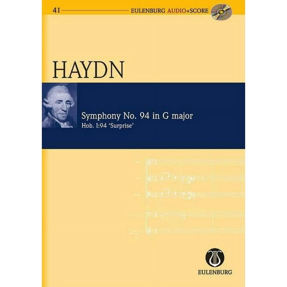 Symphony No. 94 in G Major (Surprise Symphony) Hob. I:94 London No. 3: Eulenburg Audio Score Series