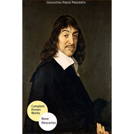 The Best Known Works Of Rene Descartes - eBook