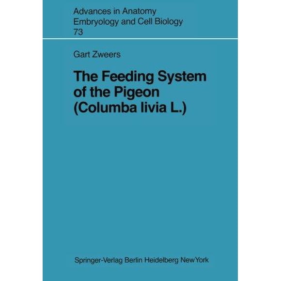 Le Système d'Alimentation du Pigeon (Columba livia L.)
