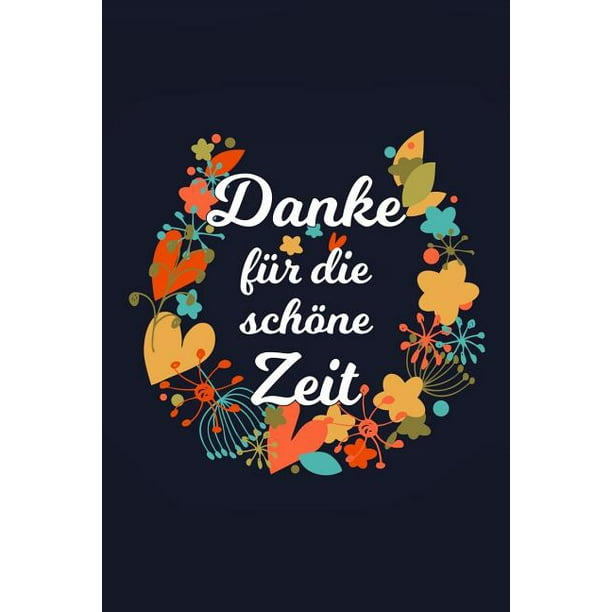 Danke für die schöne Zeit Notizbuch mit 120 leeren karierten Seiten 15x23cm A5 Format. Ein