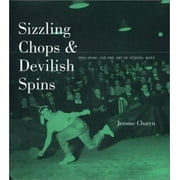 Angle View: Sizzling Chops and Devilish Spins: Ping-Pong and the Art of Staying Alive [Hardcover - Used]