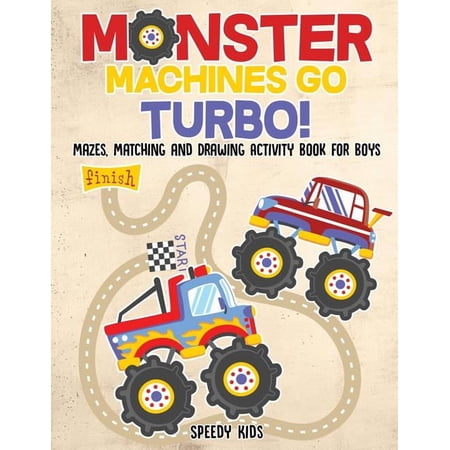 Monster Machines Go Turbo! Mazes Matching and Drawing Activity Book for Boys (Paperback)