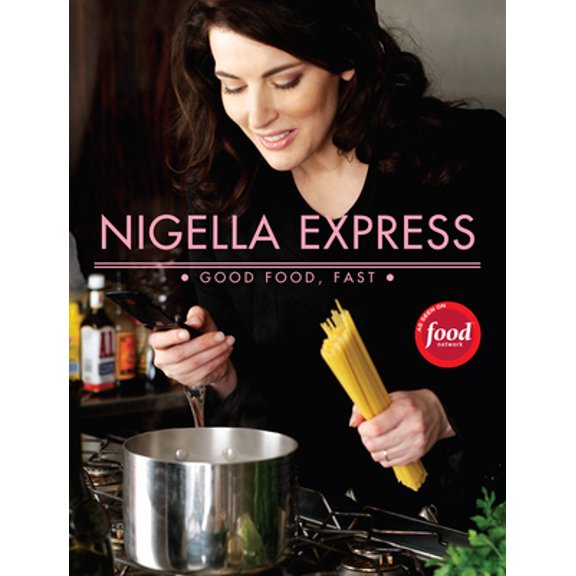 Pre-Owned Nigella Express: 130 Recipes for Good Food, Fast (Hardcover) 1401322433 9781401322434