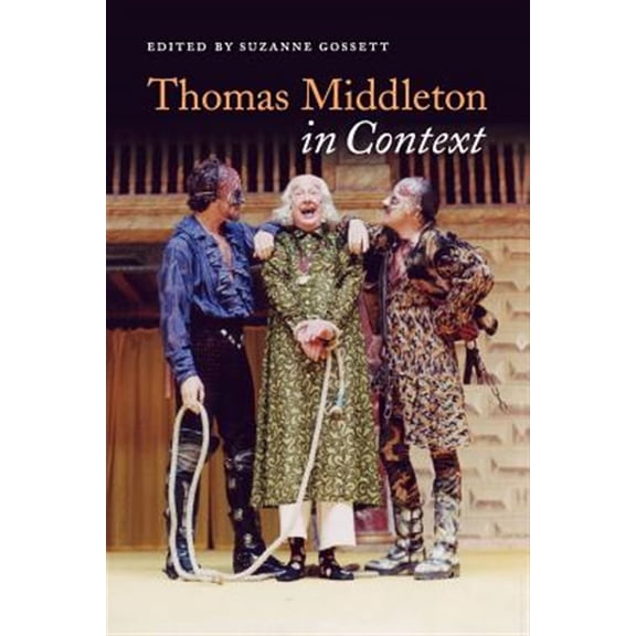 Pre-Owned Literature in Context Thomas Middleton in Context, (Paperback)