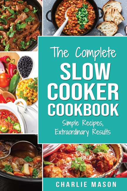 Slow cooker cookbook & Extraordinary Results Slow Cooker Recipe Book ...