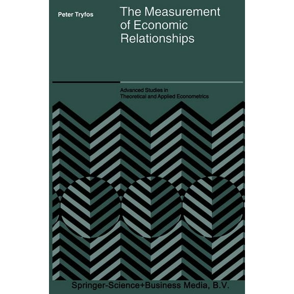 Advanced Studies in Theoretical and Appl The Measurement of Economic Relationships, Book 41, (Paperback)