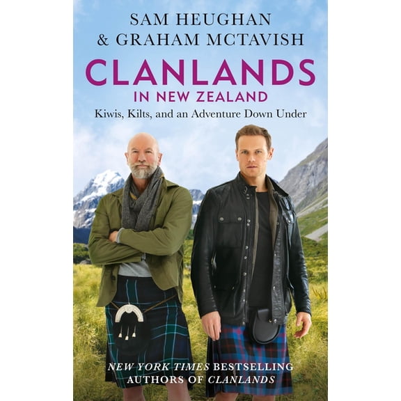 Clanlands in New Zealand: Kiwis, Kilts, and an Adventure Down Under, (Paperback)