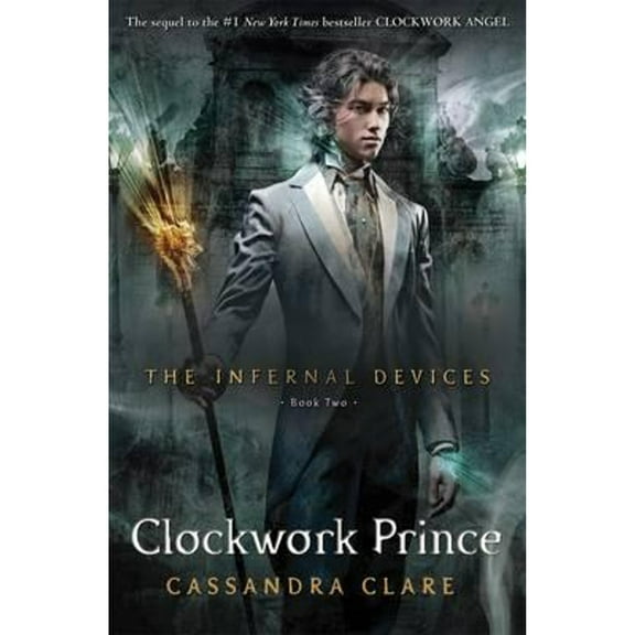 Pre-Owned The Infernal Devices 2: Clockwork Prince: From the international bestselling author who defined (Paperback) by Cassandra Clare
