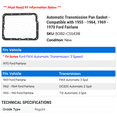 thumbnail image 2 of Automatic Transmission Pan Gasket - Compatible with 1955 - 1964, 1969 - 1970 Ford Fairlane 1956 1957 1958 1959 1960 1961 1962 1963, 2 of 2
