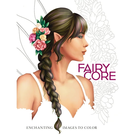 Fairycore: Enchanting Images to Color, 128 pages (Paperback)