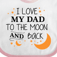 thumbnail image 4 of Inktastic I Love My Dad to the Moon and Back Boys or Girls Baby Bib, 4 of 4