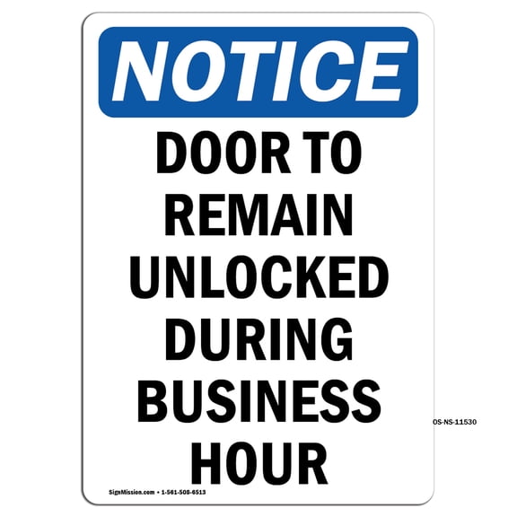 OSHA Notice Sign - Door To Remain Unlocked During | Aluminum Sign | Protect Your Business, Construction Site, Warehouse & Shop Area | Made in the USA