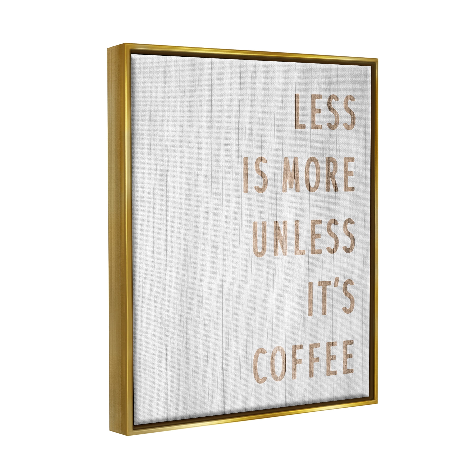 Stupell Industries More Coffee Kitchen Phrase Food & Beverage Painting Gold Floater Framed Art Print Wall Art, 17 x 21
