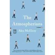 The Atmospherians : A Novel (Paperback)
