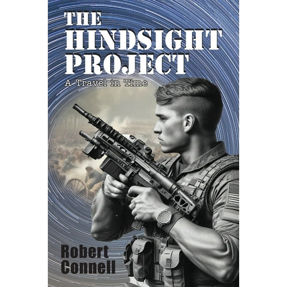 The Hindsight Project: A Travel in Time, (Paperback)